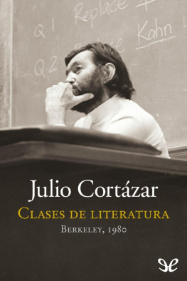 Julio Cortázar - Clases de literatura