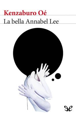 Kenzabûro Ôé La bella Annabelle Lee