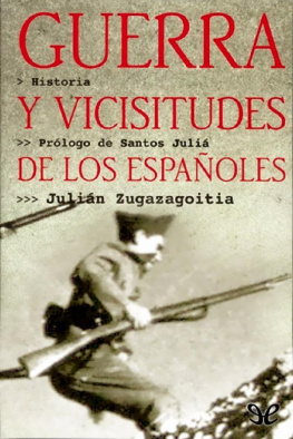 Julián Zugazagoitia - Guerra y vicisitudes de los españoles