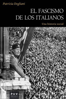 Patrizia Dogliani - El fascismo de los italianos: Una historia social