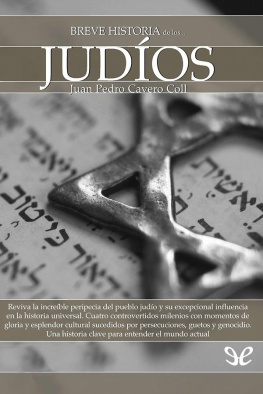 Juan Pedro Cavero Coll Breve historia de los judíos