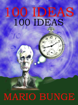 Mario Bunge 100 ideas: El libro para pensar y discutir en el café