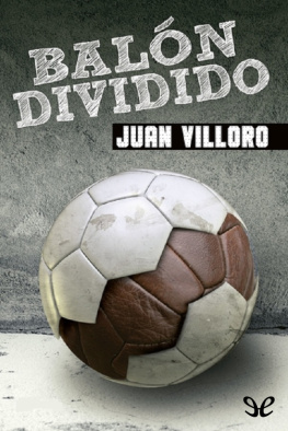 Juan Villoro Balón dividido