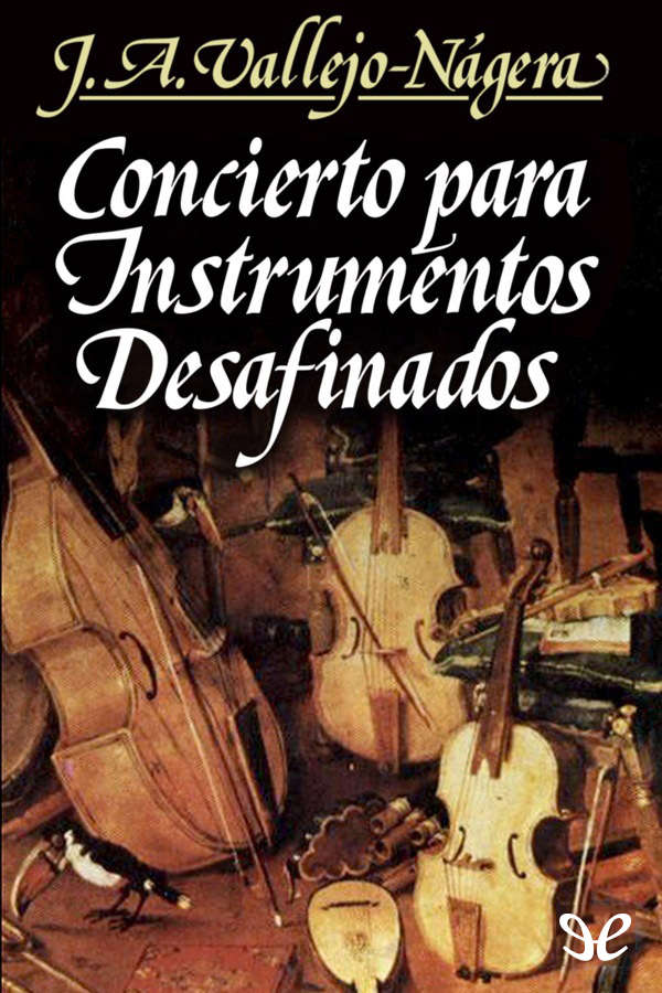 En Concierto para instrumentos desafinados Juan Antonio Vallejo-Nágera - photo 1