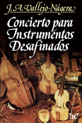 Juan Antonio Vallejo-Nágera Concierto para instrumentos desafinados