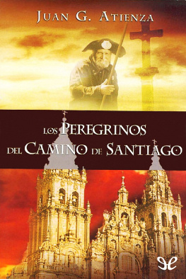 Juan G. Atienza - Los peregrinos del Camino de Santiago