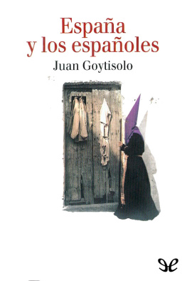 Juan Goytisolo España y los españoles