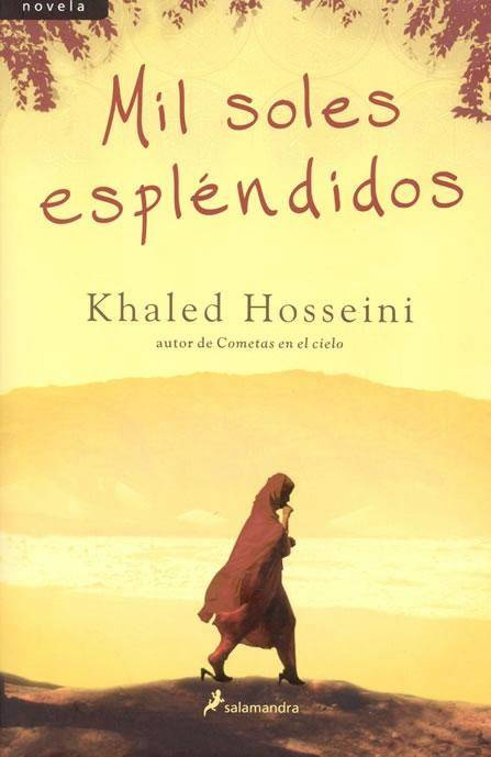 Khaled Hosseini Mil Soles Espléndidos T í tulo original A Thousand Splendid - photo 1