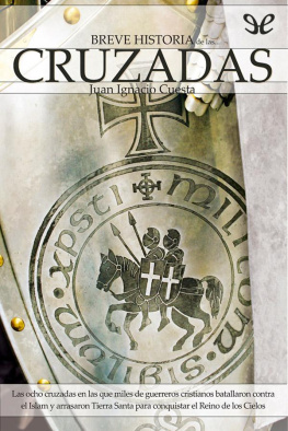 Juan Ignacio Cuesta Breve historia de las Cruzadas