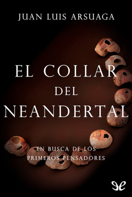 Juan Luis Arsuaga El collar del neandertal