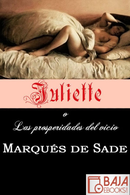 Marqués de Sade Juliette o Las prosperidades del vicio