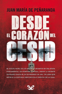 Juan María De Peñaranda - Desde el corazón del CESID
