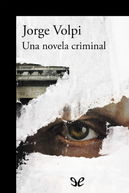 Jorge Volpi Una novela criminal