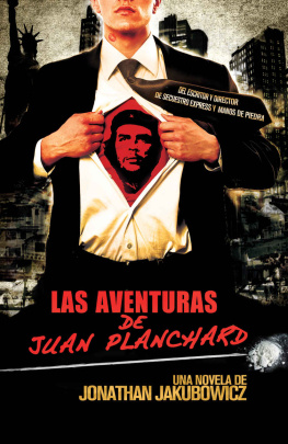 Jonathan Jakubowicz Las Aventuras de Juan Planchard: