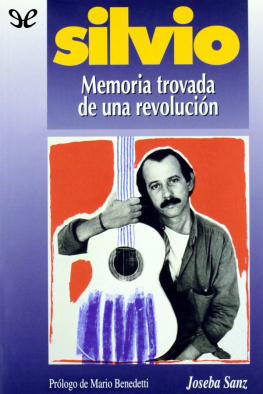 Joseba Sanz Silvio. Memoria trovada de una revolución