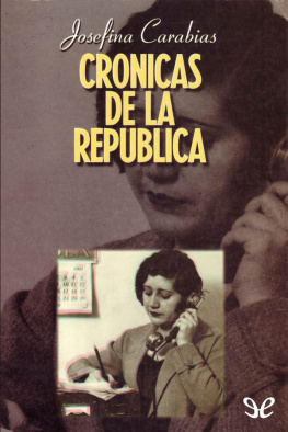 Josefina Carabias - Crónicas de la República