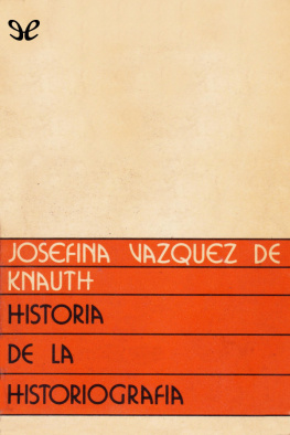 Josefina Vázquez - Historia de la historiografía
