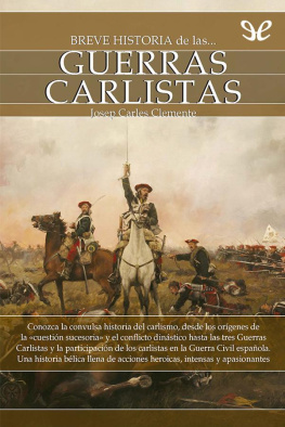 Josep Carles Clemente Breve historia de las guerras carlistas