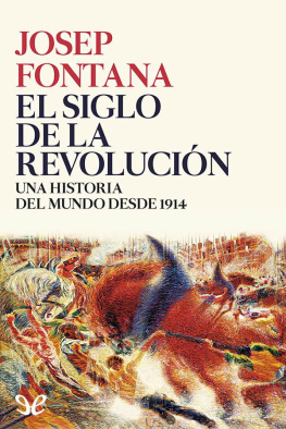 Josep Fontana El siglo de la Revolución. Una historia del Mundo desde 1914
