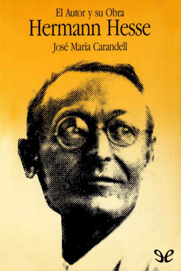 Josep Maria Carandell - Hermann Hesse, el autor y su obra