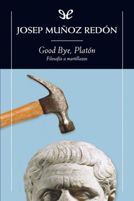 Josep Muñoz Redón - Good bye, Platón