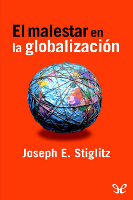 Joseph E. Stiglitz El malestar en la globalización