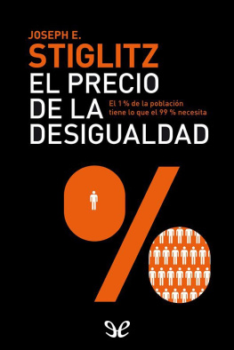 Joseph E. Stiglitz - El precio de la desigualdad