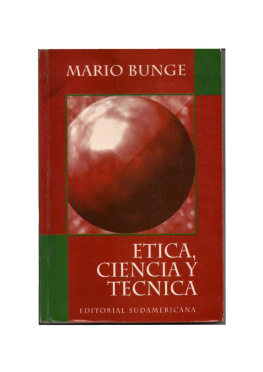 Mario Bunge - Ética, ciencia y técnica (Pensamiento)