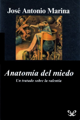 José Antonio Marina Torres - Anatomía del miedo