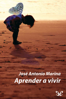 José Antonio Marina Torres Aprender a vivir