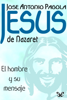 José Antonio Pagola - Jesús de Nazaret