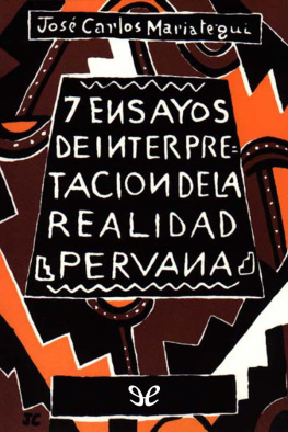 José Carlos Mariátegui Siete ensayos de interpretación de la realidad peruana