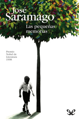 José Saramago - Las pequeñas memorias
