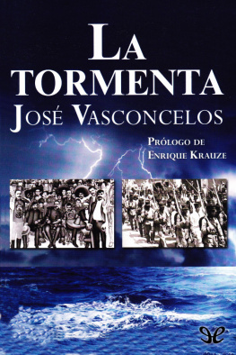 José Vasconcelos La tormenta