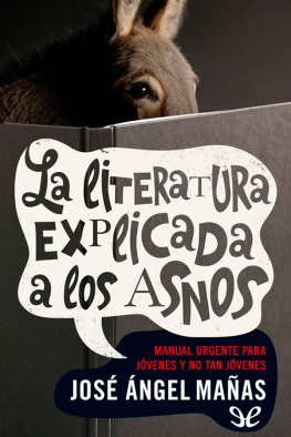 José Ángel Mañas La literatura explicada a los asnos