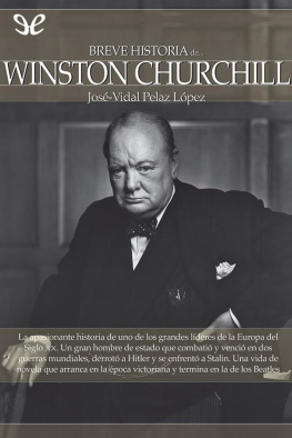 José-Vidal Pelaz López - Breve historia de Winston Churchill