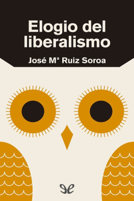 José María Ruiz Soroa Elogio del liberalismo