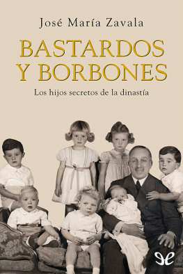 José María Zavala Bastardos y Borbones