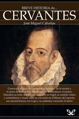 José Miguel Cabañas - Breve historia de Cervantes
