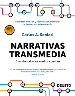 Carlos Alberto Scolari - Narrativas transmedia: cuando todos los medios cuentan