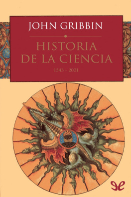 John Gribbin Historia de la ciencia, 1543-2001