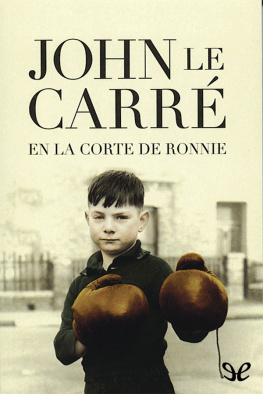 John le Carré - En la corte de Ronnie