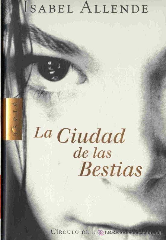 Isabel Allende La Ciudad de las Bestias El Aguila Y El Jaguar 1 Para - photo 1