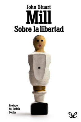 John Stuart Mill Sobre la libertad