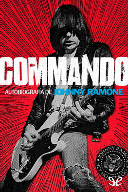 Johnny Ramone Commando. Autobiografía de Johnny Ramone