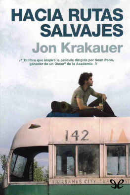 Jon Krakauer Hacia rutas salvajes