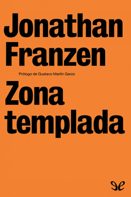 Jonathan Franzen - Zona templada