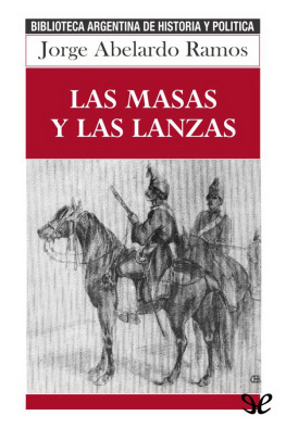 Jorge Abelardo Ramos - Las masas y las lanzas