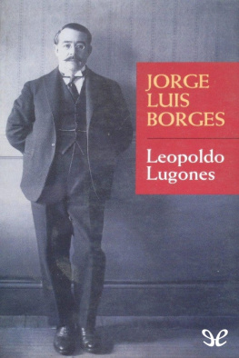 Jorge Luis Borges Leopoldo Lugones