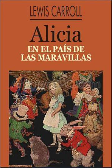 Lewis Carroll Alicia En El Pais De Las Maravillas LEWIS CARROLL además del - photo 1
